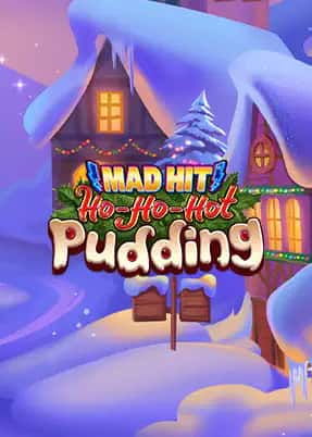 Mad Hit Ho Ho Hot Pudding